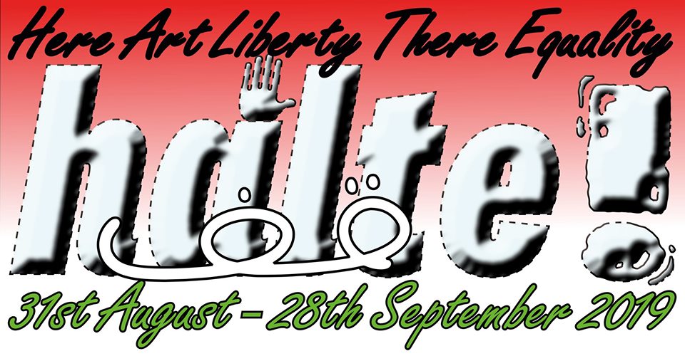 Exhibition Halte! Here Art Liberty There Equality